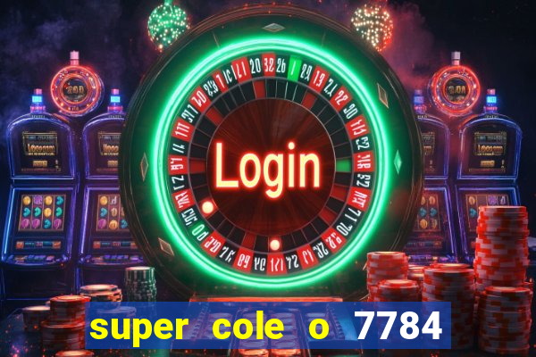 super cole o 7784 jogos para pc download